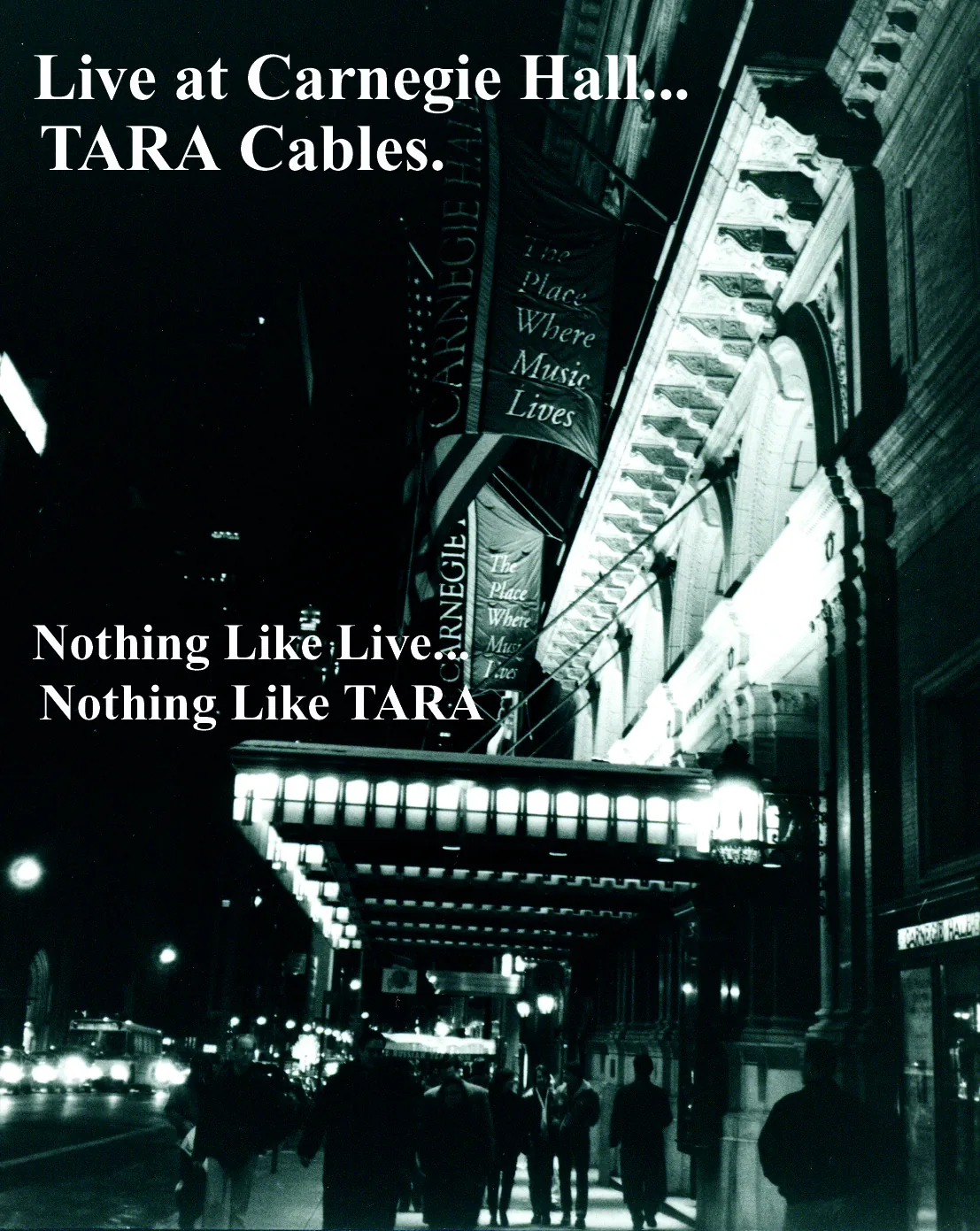 Poster: “Live at Carnegie Hall… TARA Cables. Nothing like live… nothing like TARA.”