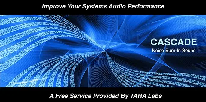 CASCADE Noise Burn-In Sound: a free service from TARA Labs